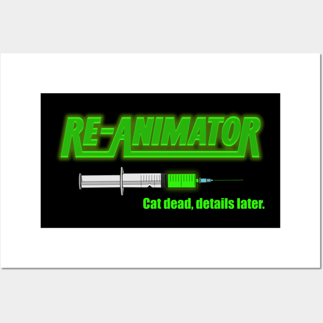 Re-Animator Cat Dead Tee Wall Art by The Island of Misfit Props